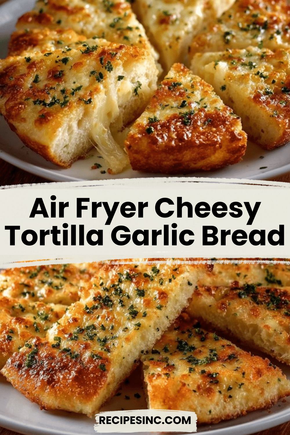 Air Fryer Cheesy Tortilla Garlic Bread