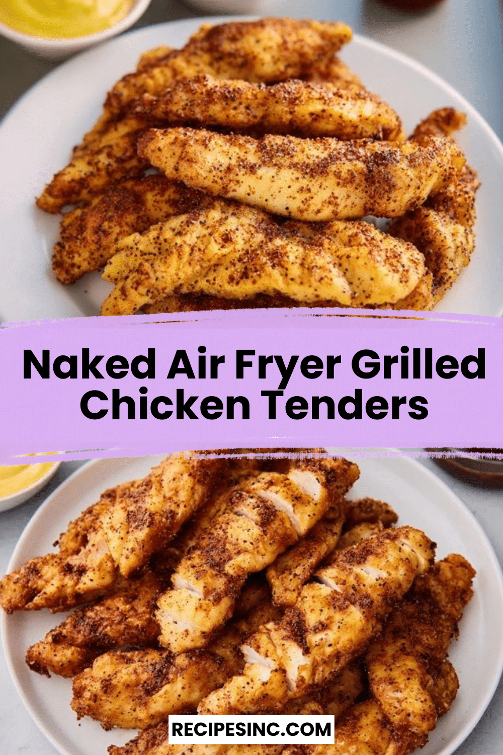 Naked Air Fryer Grilled Chicken Tenders