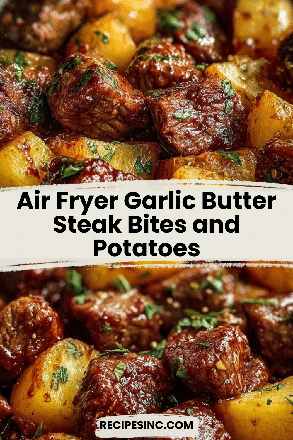 Air Fryer Garlic Butter Steak Bites and Potatoes